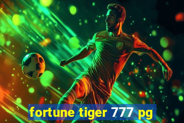 fortune tiger 777 pg